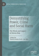 Book cover of: Demystifying Power, Crime and Social Harm. By: David Gordon Scott