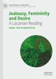 Book cover of: Jealousy, Femininity and Desire. By: Dana Tor Zilberstein