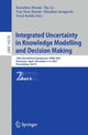 Book cover of: Integrated Uncertainty in Knowledge Modelling and Decision Making. By: Katsuhiro Honda