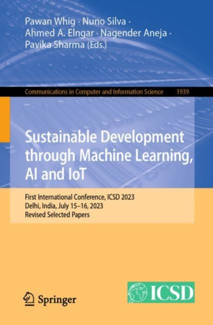 Book cover of: Sustainable Development through Machine Learning, AI and IoT. By: Pawan Whig