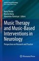 Book cover of: Music Therapy and Music-Based Interventions in Neurology. By: Kerry Devlin