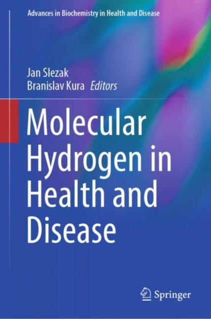 Book cover of: Molecular Hydrogen in Health and Disease. By: Jan Slezak