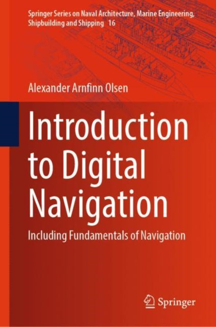 Book cover of: Introduction to Digital Navigation. By: Alexander Arnfinn Olsen