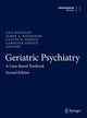 Book cover of: Geriatric Psychiatry. By: Ana Hategan