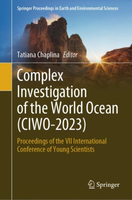 Book cover of: Complex Investigation of the World Ocean (CIWO-2023). By: Tatiana Chaplina