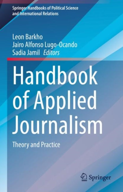 Book cover of: Handbook of Applied Journalism. By: Leon Barkho