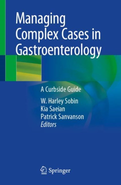 Book cover of: Managing Complex Cases in Gastroenterology. By: W. Harley Sobin