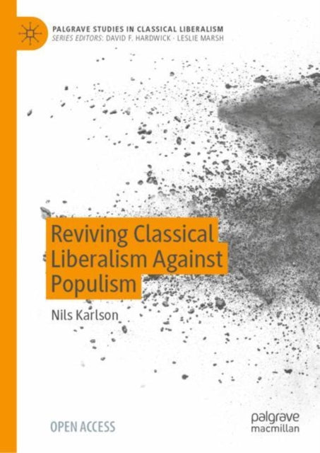 Book cover of: Reviving Classical Liberalism Against Populism. By: Nils Karlson