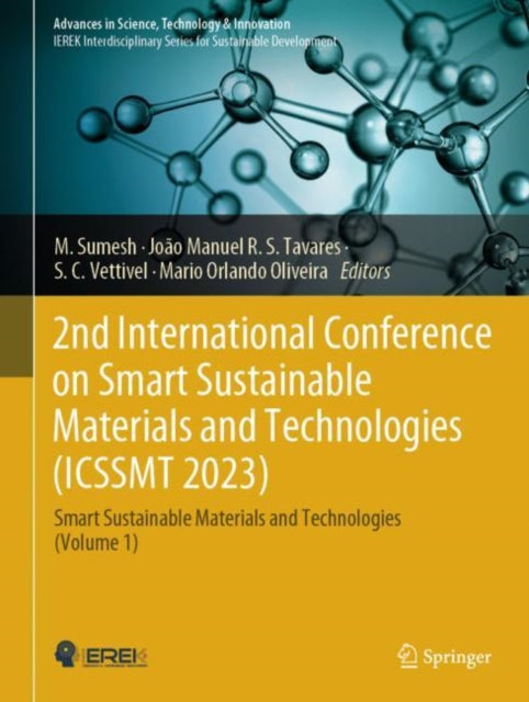 Book cover of: 2nd International Conference on Smart Sustainable Materials and Technologies (ICSSMT 2023). By: M. Sumesh