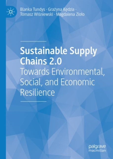 Book cover of: Sustainable Supply Chains 2.0. By: Blanka Tundys