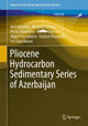 Book cover of: Pliocene Hydrocarbon Sedimentary Series of Azerbaijan. By: Akif Alizadeh