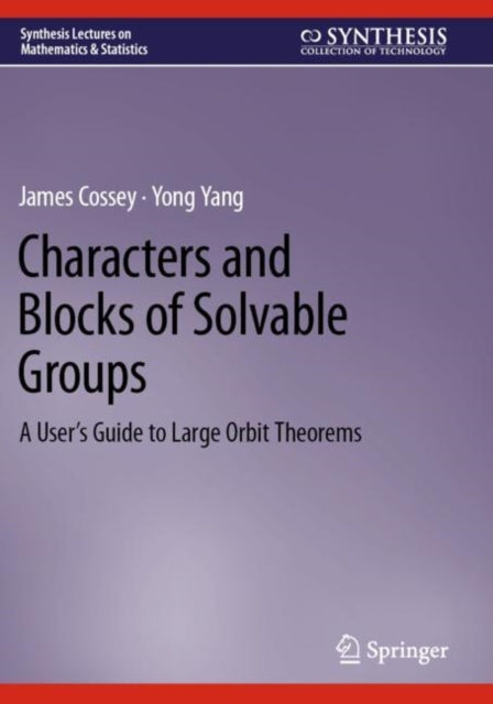 Book cover of: Characters and Blocks of Solvable Groups