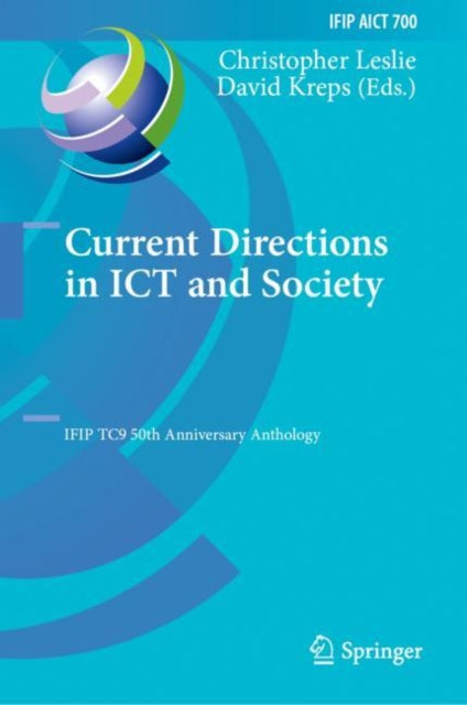 Book cover of: Current Directions in ICT and Society. By: Christopher Leslie