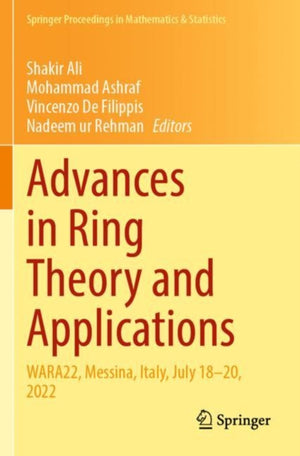 Advances in Ring Theory and Applications