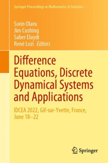 Book cover of: Difference Equations, Discrete Dynamical Systems and Applications. By: Sorin Olaru