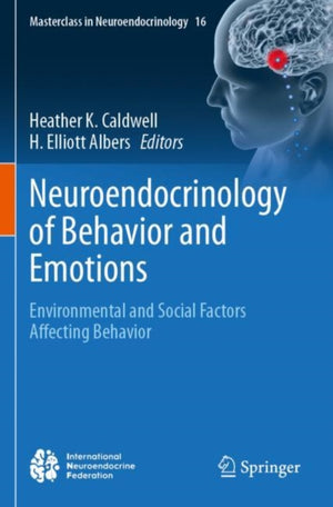 Neuroendocrinology of Behavior and Emotions