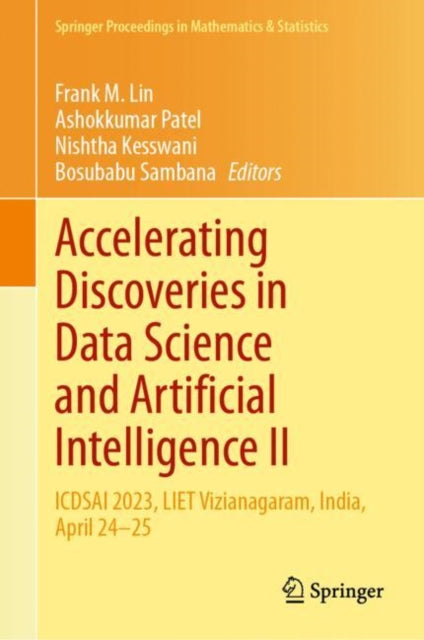 Book cover of: Accelerating Discoveries in Data Science and Artificial Intelligence II. By: Frank M. Lin