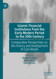 Book cover of: Islamic Financial Institutions from the Early Modern Period to the 20th Century. By: Mehmet Bulut