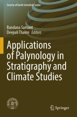Applications of Palynology in Stratigraphy and Climate Studies
