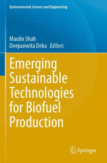 Book cover of: Emerging Sustainable Technologies for Biofuel Production