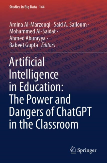 Book cover of: Artificial Intelligence in Education: The Power and Dangers of ChatGPT in the Classroom