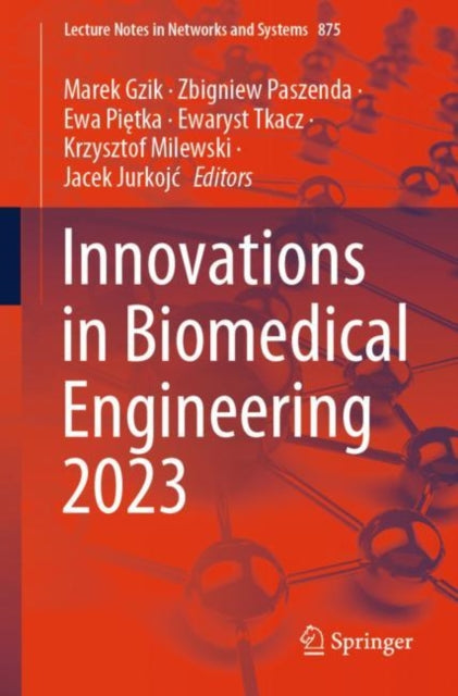 Book cover of: Innovations in Biomedical Engineering 2023. By: Marek Gzik