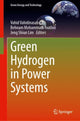 Book cover of: Green Hydrogen in Power Systems. By: Vahid Vahidinasab