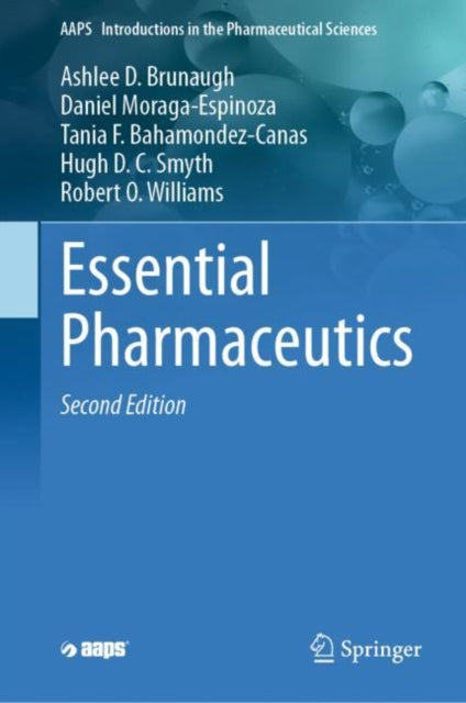Book cover of: Essential Pharmaceutics. By: Ashlee D. Brunaugh