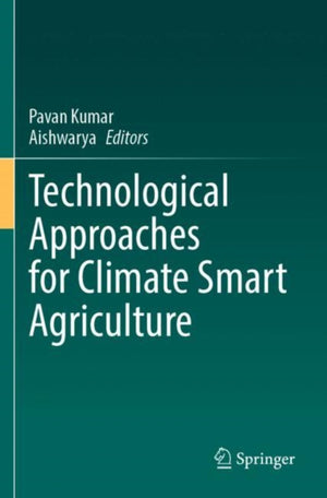 Technological Approaches for Climate Smart Agriculture