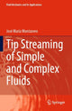 Book cover of: Tip Streaming of Simple and Complex Fluids