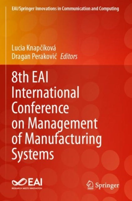 8th EAI International Conference on Management of Manufacturing Systems