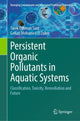 Book cover of: Persistent Organic Pollutants in Aquatic Systems. By: Tarek Othman Said