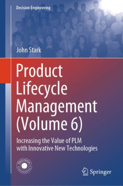Book cover of: Product Lifecycle Management (Volume 6). By: John Stark