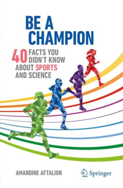 Book cover of: Be a Champion. By: Amandine Aftalion