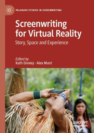 Screenwriting for Virtual Reality