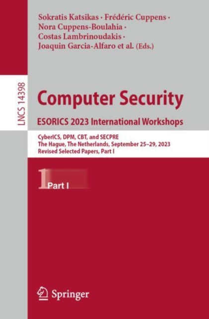 Book cover of: Computer Security. ESORICS 2023 International Workshops. By: Sokratis Katsikas