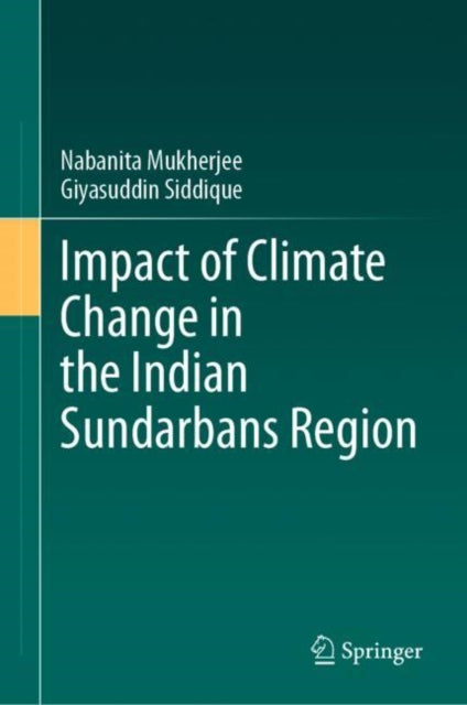 Book cover of: Impact of Climate Change in the Indian Sundarbans Region. By: Nabanita Mukherjee