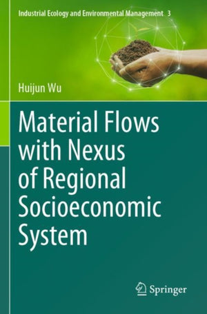 Material Flows with Nexus of Regional Socioeconomic System