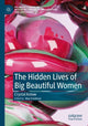 Book cover of: Hidden Lives of Big Beautiful Women