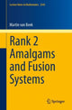 Book cover of: Rank 2 Amalgams and Fusion Systems. By: Martin van Beek