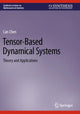 Book cover of: Tensor-Based Dynamical Systems