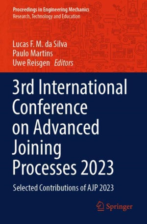 3rd International Conference on Advanced Joining Processes 2023
