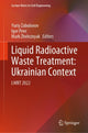 Book cover of: Liquid Radioactive Waste Treatment: Ukrainian Context. By: Yuriy Zabulonov