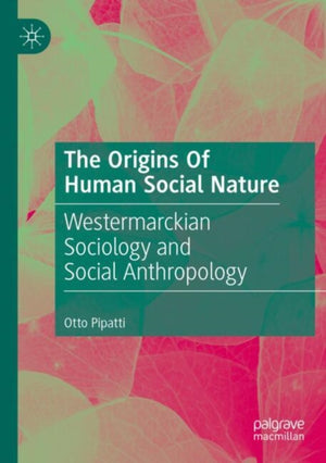 The Origins Of Human Social Nature