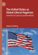 Book cover of: United States as Global Liberal Hegemon