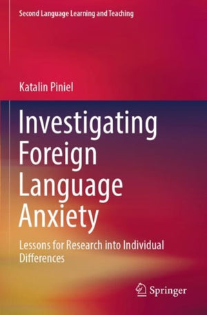 Investigating Foreign Language Anxiety