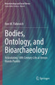 Book cover of: Bodies, Ontology, and Bioarchaeology