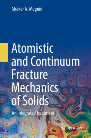 Atomistic and Continuum Fracture Mechanics of Solids