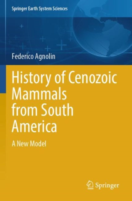 Book cover of: History of Cenozoic Mammals from South America