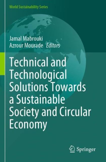Book cover of: Technical and Technological Solutions Towards a Sustainable Society and Circular Economy